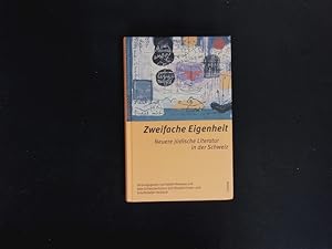 Image du vendeur pour Zweifache Eigenheit. Neuere jdische Literatur in der Schweiz. mis en vente par Antiquariat Bookfarm