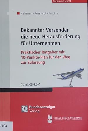 Imagen del vendedor de Bekannter Versender - die neue Herausforderung fr Unternehmen. Praktischer Ratgeber mit 10-Punkte-Plan fr den Weg zur Zulassung ; mit CD-ROM. a la venta por Antiquariat Bookfarm