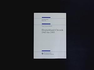 Seller image for Deutschland-Chronik. 1945 bis 1995. for sale by Antiquariat Bookfarm