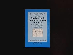 Bild des Verkufers fr Medien- und Kommunikationssoziologie. Eine Einfhrung in zentrale Begriffe und Theorien. zum Verkauf von Antiquariat Bookfarm