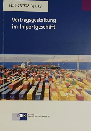 Seller image for Vertragsgestaltung im Importgeschft. for sale by Antiquariat Bookfarm