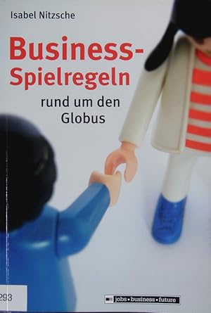 Bild des Verkufers fr Business-Spielregeln rund um den Globus. zum Verkauf von Antiquariat Bookfarm