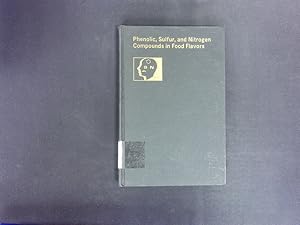 Bild des Verkufers fr Phenolic, sulfur, and nitrogen compounds in food flavors. A symposium sponsored by the Division of Agricultural and Food Chemistry at the 170th meeting of the American Chemical Society, Chicago, Ill., August 25 - 26, 1975. zum Verkauf von Antiquariat Bookfarm