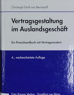 Seller image for Vertragsgestaltung im Auslandsgeschft. Ein Praxishandbuch mit Vertragsmustern. for sale by Antiquariat Bookfarm