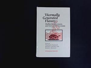 Bild des Verkufers fr Thermally generated flavors. Maillard, microwave, and extrusion processes ; developed from a symposium at the 204th national meeting of the American Chemical Society, Washington, D.C., August 23 - 28, 1992. zum Verkauf von Antiquariat Bookfarm