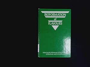 Seller image for Bioformation of flavours. The proceedings of an international conference . King's College, London, 19 - 21 December 1990. for sale by Antiquariat Bookfarm