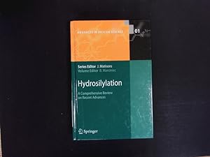 Bild des Verkufers fr Hydrosilylation. A Comprehensive Review on Recent Advances. zum Verkauf von Antiquariat Bookfarm