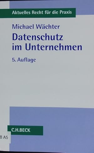 Bild des Verkufers fr Datenschutz im Unternehmen. zum Verkauf von Antiquariat Bookfarm