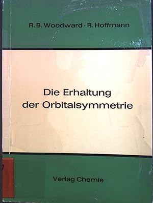 Seller image for Die Erhaltung der Orbitalsymmetrie. for sale by books4less (Versandantiquariat Petra Gros GmbH & Co. KG)