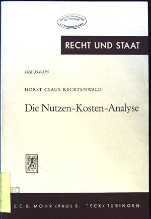 Bild des Verkufers fr Die Nutzen-Kosten-Analyse : Entscheidungshilfe d. polit. konomie. Recht und Staat in Geschichte und Gegenwart ; 394/395 zum Verkauf von books4less (Versandantiquariat Petra Gros GmbH & Co. KG)