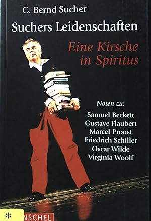 Bild des Verkufers fr Eine Kirsche in Spiritus : Suchers Leidenschaften ; zum Verkauf von books4less (Versandantiquariat Petra Gros GmbH & Co. KG)