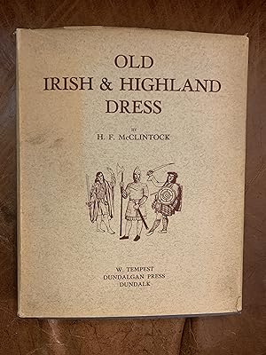 Old Irish And Highland Dress With Notes On That Of The Isle Of Man