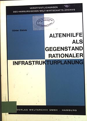Bild des Verkufers fr Altenhilfe als Gegenstand rationaler Infrastrukturplanung. zum Verkauf von books4less (Versandantiquariat Petra Gros GmbH & Co. KG)
