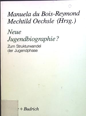 Seller image for Neue Jugendbiographie? : Zum Strukturwandel der Jugendphase. for sale by books4less (Versandantiquariat Petra Gros GmbH & Co. KG)
