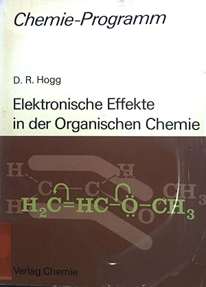 Imagen del vendedor de Elektronische Effekte in der organischen Chemie. Chemie-Programm a la venta por books4less (Versandantiquariat Petra Gros GmbH & Co. KG)