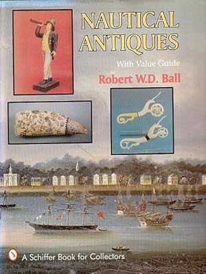 Seller image for NAUTICAL ANTIQUES with Value Guide for sale by Jean-Louis Boglio Maritime Books