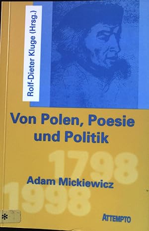 Seller image for Von Polen, Poesie und Politik. Adam Mickiewicz 1798-1998 for sale by books4less (Versandantiquariat Petra Gros GmbH & Co. KG)