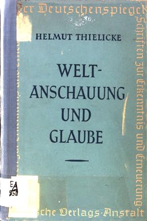 Bild des Verkufers fr Weltanschauung und Glaube Der Deutschenspiegel Band 4; zum Verkauf von books4less (Versandantiquariat Petra Gros GmbH & Co. KG)