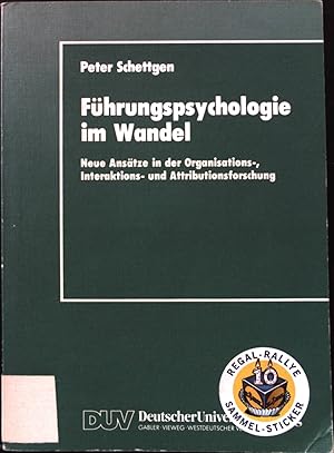 Image du vendeur pour Fhrungspsychologie im Wandel : neue Anstze in der Organisations-, Interaktions- und Attributionsforschung. DUV : Psychologie mis en vente par books4less (Versandantiquariat Petra Gros GmbH & Co. KG)