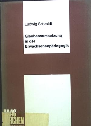 Bild des Verkufers fr Glaubensumsetzung in der Erwachsenenpdagogik. zum Verkauf von books4less (Versandantiquariat Petra Gros GmbH & Co. KG)
