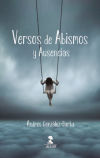 Seller image for Versos de abismos y ausencias for sale by AG Library