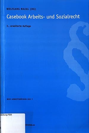 Seller image for Casebook Arbeits- und Sozialrecht bungsflle, Diplomarbeitsflle, Flle zur mndlichen Prfung for sale by avelibro OHG