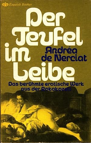 Image du vendeur pour Der Teufel im Leibe. DAZU: C. Haddon; Abenteuer mit der Dame Venus und Anadria, Bekenntnisse einer Lesbierin und L. Levine; Der einzige Weg Oliven zu essen und James Grunert oder ein Roman aus Berlin mis en vente par avelibro OHG