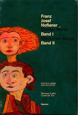 Seller image for Franz Josef Noflaner in 2 Bnden Band I: Dichter Worte / Band II: Menschen Blicke for sale by avelibro OHG