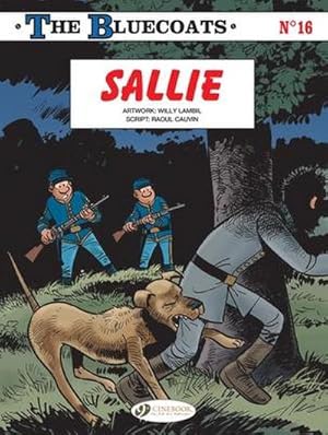 Bild des Verkufers fr The Bluecoats Vol. 16 : Sallie zum Verkauf von Smartbuy