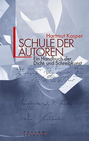 Bild des Verkufers fr Schule der Autoren: Ein Handbuch der Dicht- und Schreibkunst zum Verkauf von Gerald Wollermann