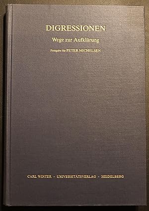 Digressionen. Wege zur Aufklärung. Festgabe für Peter Michelsen / Euphorion, 77. Band, 4. Heft: P...