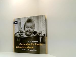 Seller image for Gesundes fr kleine Schleckermuler: Cocos Lieblingsgerichte Cocos Lieblingsgerichte for sale by Book Broker