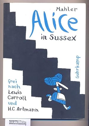 Bild des Verkufers fr Alice in Sussex : Frei nach Lewis Carroll und H.C. Artmann zum Verkauf von BOOKSTALLblog