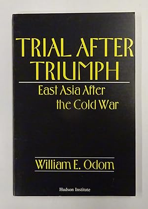 Bild des Verkufers fr Trial After Triumph. East Asia After the Cold War. zum Verkauf von Der Buchfreund