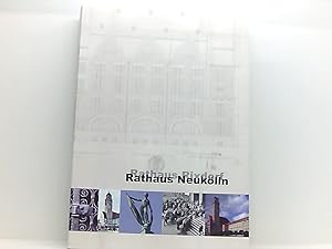 Bild des Verkufers fr Rathaus Neuklln /Rathaus Rixdorf: Aus Anlass des 100-jhrigen Jubilums aus Anlass des 100-jhrigen Jubilums zum Verkauf von Book Broker