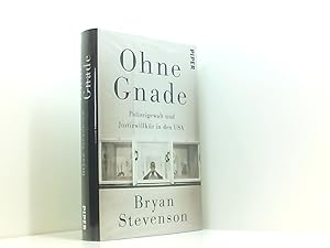 Bild des Verkufers fr Ohne Gnade: Polizeigewalt und Justizwillkr in den USA: Polizeigewalt und Justizwillkr in den USA. Ausgezeichnet mit dem Dayton Literary Peace Prize for Nonfiction 2015 Polizeigewalt und Justizwillkr in den USA zum Verkauf von Book Broker