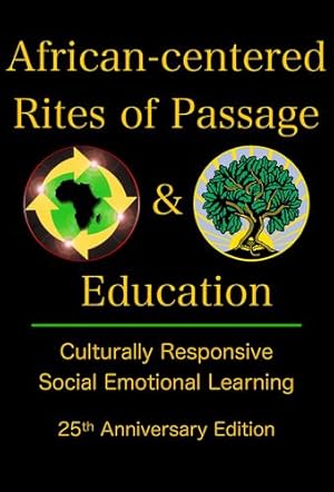 Seller image for African-centered Rites of Passage and Education: Culturally Responsive Social Emotional Learning by Goggins II, Lathardus [Paperback ] for sale by booksXpress