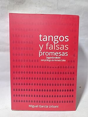 Imagen del vendedor de Tangos y Falsas Promesas a la venta por Libros de Ultramar Alicante