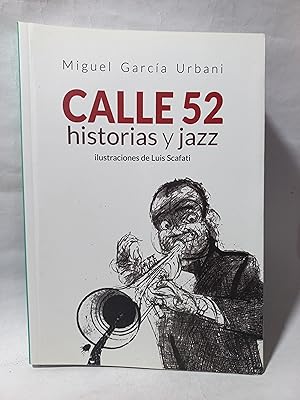 Seller image for Calle 52 Historias y Jazz for sale by Libros de Ultramar Alicante