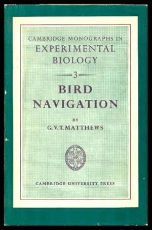 Seller image for BIRD NAVIGATION - Cambridge Monographs in Experimental Biology for sale by W. Fraser Sandercombe