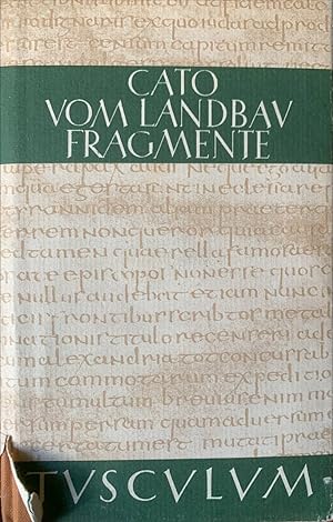 Scripta qvae manservnt omnia = Vom Landbau. Fragmente. Alle erhaltenen Schriften : lateinisch - d...