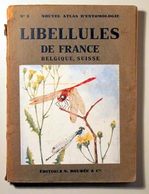 Image du vendeur pour LIBELLULES DE FRANCE, BELGIQUE, SUISSE - Paris 1948 - Muy ilustrado mis en vente par Llibres del Mirall