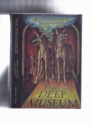 Bild des Verkufers fr The Deep Museum: Ghost Stories of a Melancholic -by Jessica Amanda Salmonson / Ash Tree Press zum Verkauf von Leonard Shoup