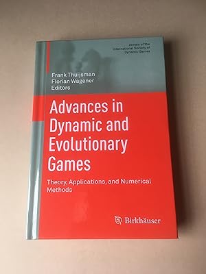 Imagen del vendedor de Advances in Dynamic and Evolutionary Games. Theory, Applications, and Numerical Methods. a la venta por T S Hill Books