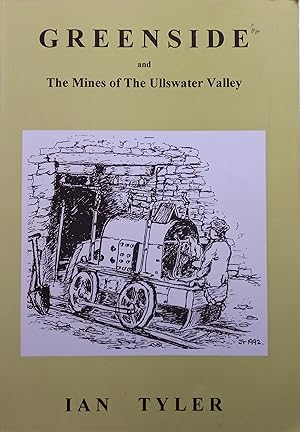 Greenside - The Mines of the Ullswater Valley