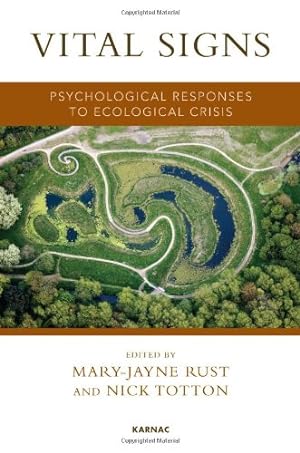 Immagine del venditore per Vital Signs: Psychological Responses to Ecological Crisis by Rust, Mary-Jayne [Paperback ] venduto da booksXpress