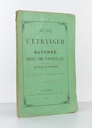 Imagen del vendedor de Guide de l'tranger  Bayonne, Biarritz, Cambo, St-Jean-de-Luz, etc. a la venta por Librairie KOEGUI