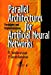 Immagine del venditore per Parallel Architectures for Artificial Neural Networks: Paradigms and Implementations (Systems) [Hardcover ] venduto da booksXpress