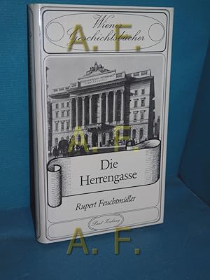 Seller image for Die Herrengasse (Wiener Geschichtsbcher Band 28) for sale by Antiquarische Fundgrube e.U.