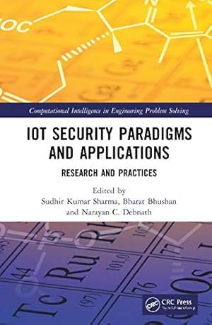 Seller image for IoT Security Paradigms and Applications: Research and Practices (Computational Intelligence in Engineering Problem Solving) [Hardcover ] for sale by booksXpress